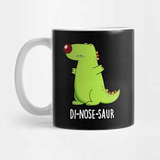 Di-nose-saur Funny Dinosaur Pun Mug